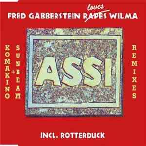 Assi - Fred Gabberstein Loves Wilma (Remixes) mp3 album