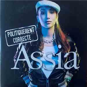 Assia - Politiquement Correct mp3 album