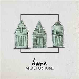 Atlas For Home - Home mp3 album