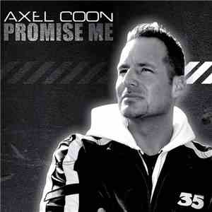 Axel Coon - Promise Me mp3 album