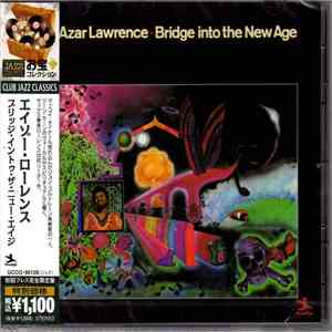 Azar Lawrence - Bridge Into The New Age mp3 album