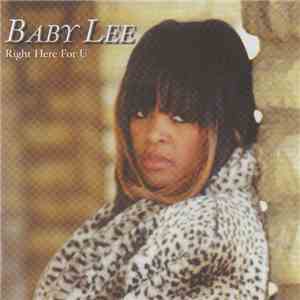 Baby Lee - Right Here For U mp3 album