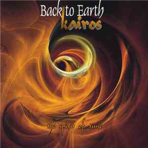 Back To Earth  - Kairos - The Spirit Of Time mp3 album