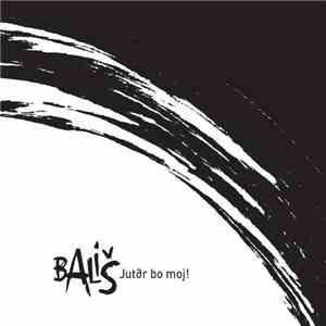 Bališ - Jutr Bo Moj! mp3 album