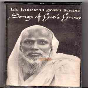 Bawa Muhaiyaddeen - Songs Of God's Grace mp3 album