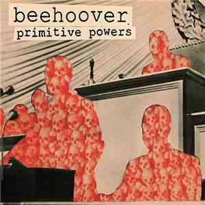 Beehoover - Primitive Powers mp3 album