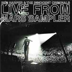 Ben Harper & The Innocent Criminals - Live From Mars Sampler mp3 album