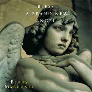 Benny Mardones - Bless A Brand New Angel mp3 album