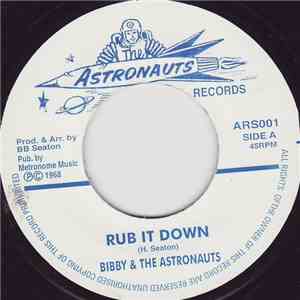 Bibby & The Astronauts - Rub It Down / Wicked Men mp3 album