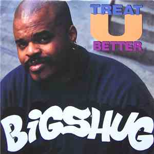 Big Shug - Treat U Better mp3 album