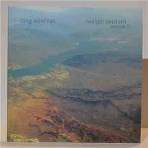 Bing Satellites - Twilight Sessions Volume 17 mp3 album