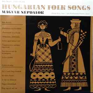 Béla Bartók, Zoltán Kodály - Hungarian Folk Songs / Magyar Népdalok mp3 album