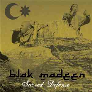 Blak Madeen - Sacred Defense mp3 album