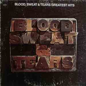 Blood, Sweat & Tears - Blood, Sweat & Tears Greatest Hits mp3 album
