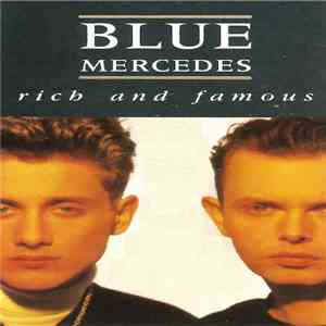Blue Mercedes - Rich And Famous mp3 album