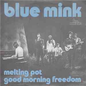 Blue Mink - Melting Pot / Good Morning Freedom mp3 album