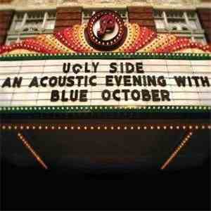 Blue October  - Ugly Side: An Acoustic Evening With Blue October mp3 album