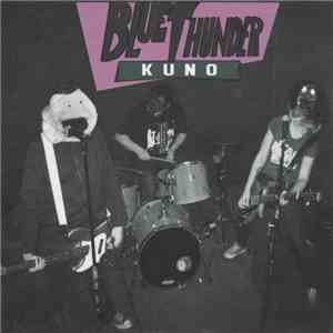 Blue Thunder Kuno - Blue Thunder Kuno mp3 album