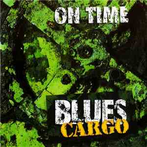 Blues Cargo - On Time mp3 album