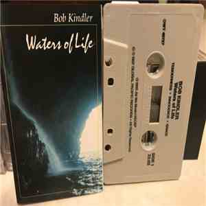 Bob Kindler - Waters Of Life mp3 album