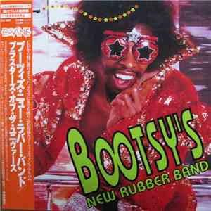 Bootsy's New Rubber Band - Blasters Of The Universe mp3 album