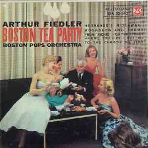 Boston Pops Orchestra Orchestra Diretta Da Arthur Fiedler - Boston Tea Party mp3 album