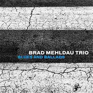 Brad Mehldau Trio - Blues and Ballads mp3 album