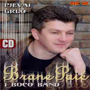 Brane Paić I Boco Band - Pjevaj Grlo mp3 album