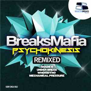 BreaksMafia - Psychokinesis mp3 album