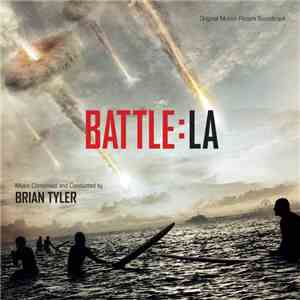 Brian Tyler - Battle:LA (Original Motion Picture Soundtrack) mp3 album