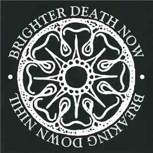 Brighter Death Now - Breaking Down Nihil mp3 album