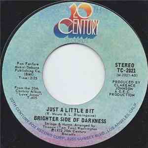 Brighter Side Of Darkness - Just A Little Bit / Something To Remember You By mp3 album
