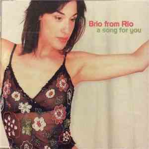 Brio From Rio - A Song For You mp3 album