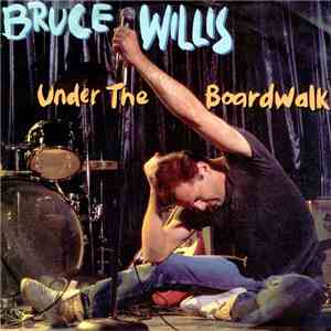 Bruce Willis - Under The Boardwalk mp3 album