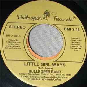 Bullroper Band - Little Girl Ways mp3 album