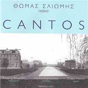 Θωμάς Σλιώμης - Φλώρος Φλωρίδης - Μελίνα Καρακώστα - Σοφία Νοητή - Cantos mp3 album