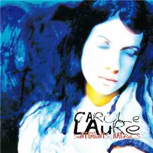 Carole Laure - Sentiments Naturels mp3 album