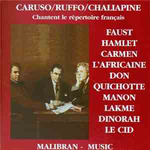 Caruso / Ruffo / Chaliapine - Caruso, Ruffo, Chaliapine Chantent Le Répertoire Français mp3 album