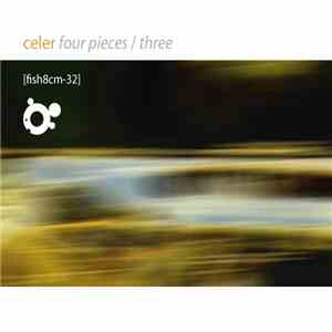 Celer - Four Pieces / Three mp3 album