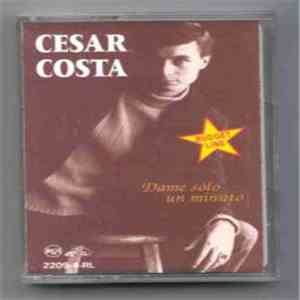 Cesar Costa - Dame Solo Un Minuto mp3 album