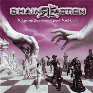 Chainreaction - A Game Between Good And Evil mp3 album
