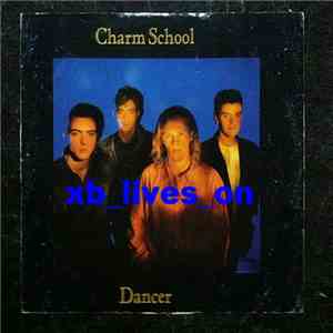 Charm School - Dancer mp3 album
