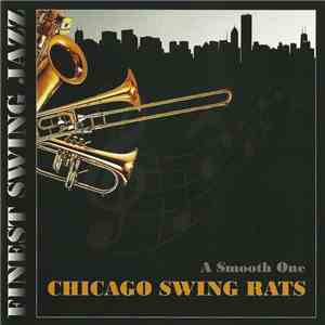 Chicago Swing Rats - A Smooth One mp3 album