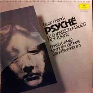 Christa Ludwig, Orchestre De Paris, Daniel Barenboim - César Franck - Psyché / Le Chasseur Maudit / Nocturne mp3 album