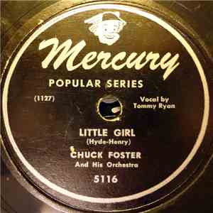 Chuck Foster & His Orchestra - Little Girl / Gilly Gilly Wish Wash mp3 album