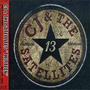 CJ & The Satellites - Thirteen mp3 album