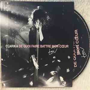 Clarika - De Quoi Faire Battre Ton Cœur mp3 album