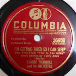 Claude Thornhill And His Orchestra - I'm Getting Tired So I Can Sleep / Rock -A-Bye Bay mp3 album