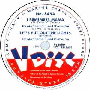 Claude Thornhill And Orchestra / Chris Griffin And Group / Johnny Blowers And Men - I Remember Mama / I Cover The Waterfront / Cowbell Serenade mp3 album