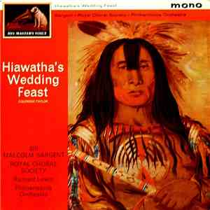 Coleridge-Taylor - Sargent  Royal Choral Society  Philharmonia Orchestra - Hiawatha's Wedding Feast mp3 album